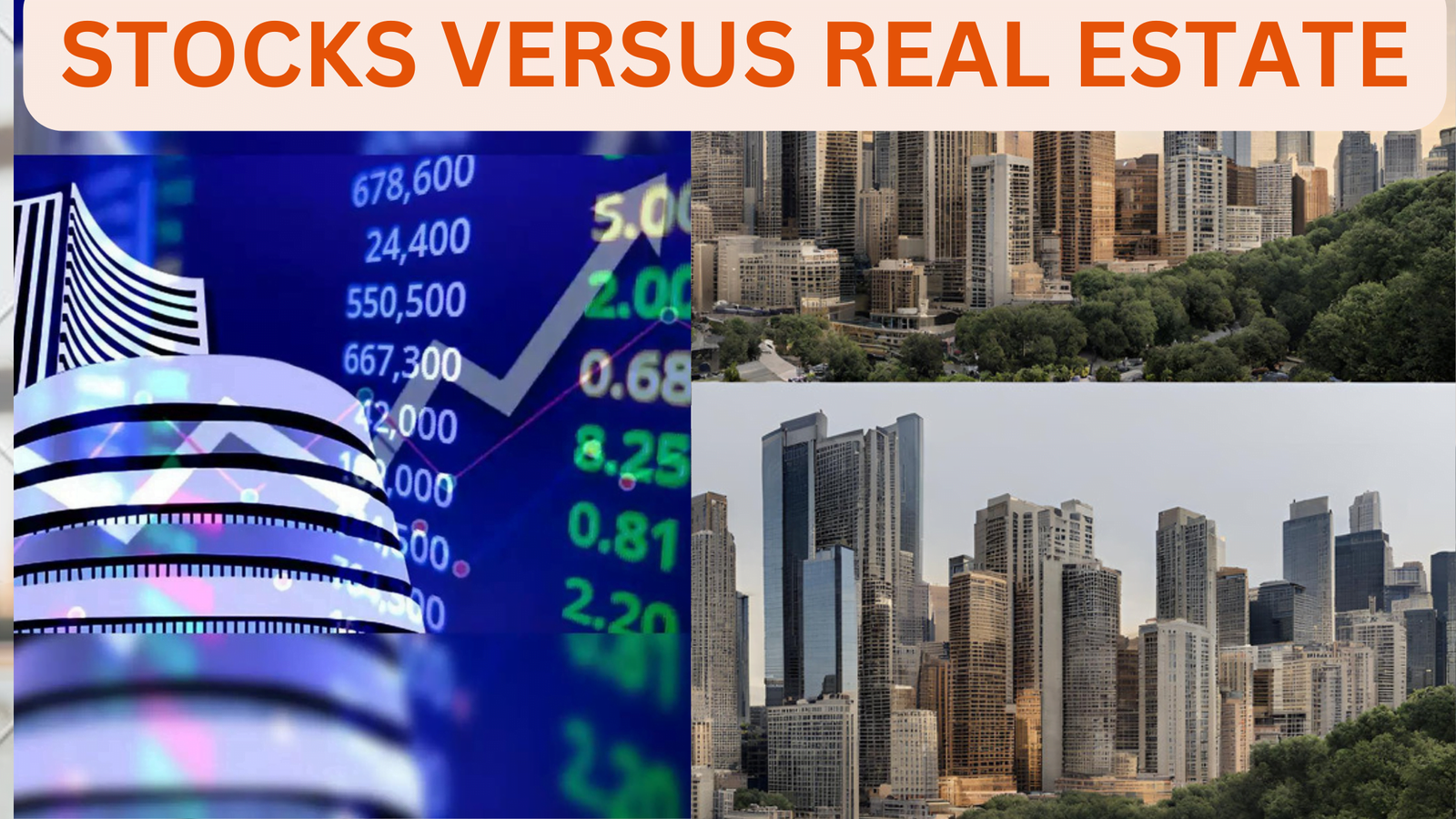 Stocks versus Real Estate Investment